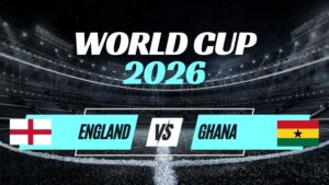 Kèo Anh vs Ghana – Nhận Định Bảng L World Cup 2026