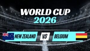 Kèo New Zealand vs Bỉ – Nhận Định Bảng G World Cup 2026 Vòng 3