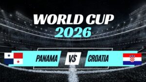 Kèo Panama vs Croatia – Nhận Định Bảng L World Cup 2026
